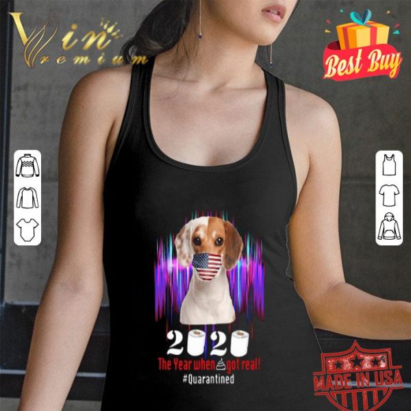Beagle Mask 2020 the year when shit got real #quarantined Coronavirus shirt