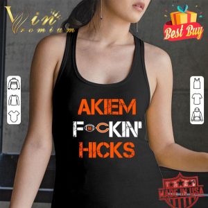 Chicago Bears Akiem Fuckin Hicks shirt