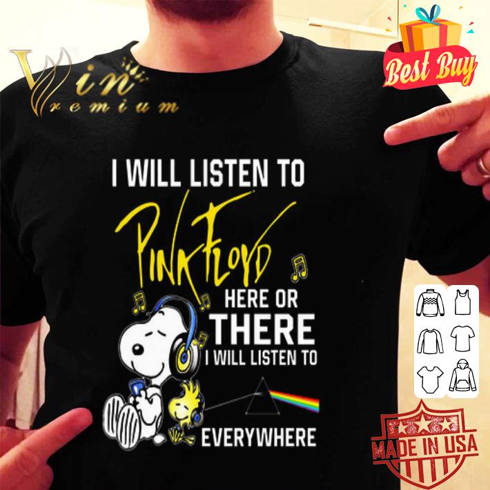 Snoopy Woodstock i will listen to Pink Floyd here or there everywhere shirt