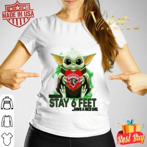Baby Yoda hug Hannaford Brothers Company please stay 6 feet Have a nice day shirt