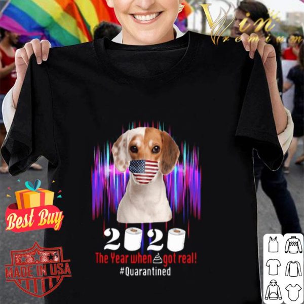 Beagle Mask 2020 the year when shit got real #quarantined Coronavirus shirt