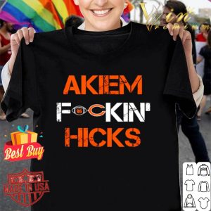 Chicago Bears Akiem Fuckin Hicks shirt