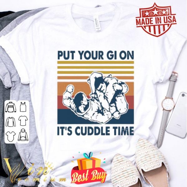 Brazilian Jiu-Jitsu Put your Gi on it’s cuddle time vintage shirt