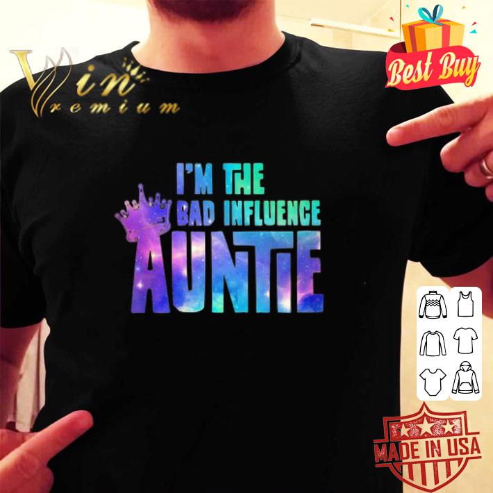 Crown in the bad influence auntie shirt