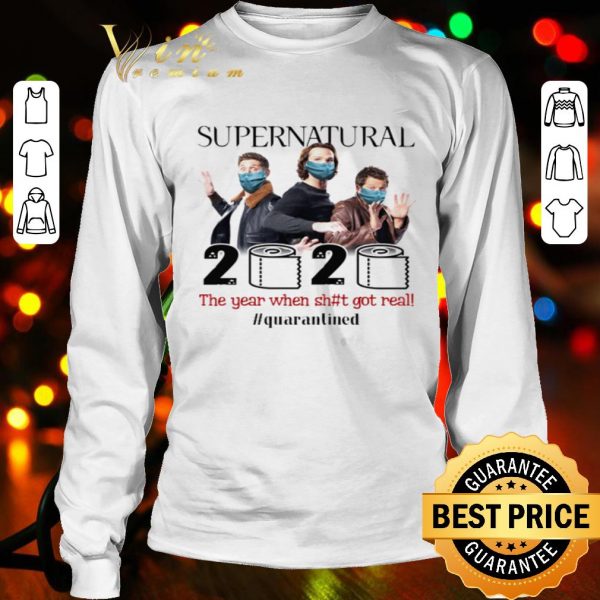Supernatural 2020 the year when shit got real #quarantined Coronavirus shirt