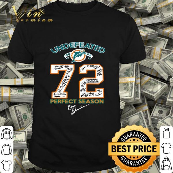 Miami Dolphins Undefeated 1972 72 perfect season all signature shirt