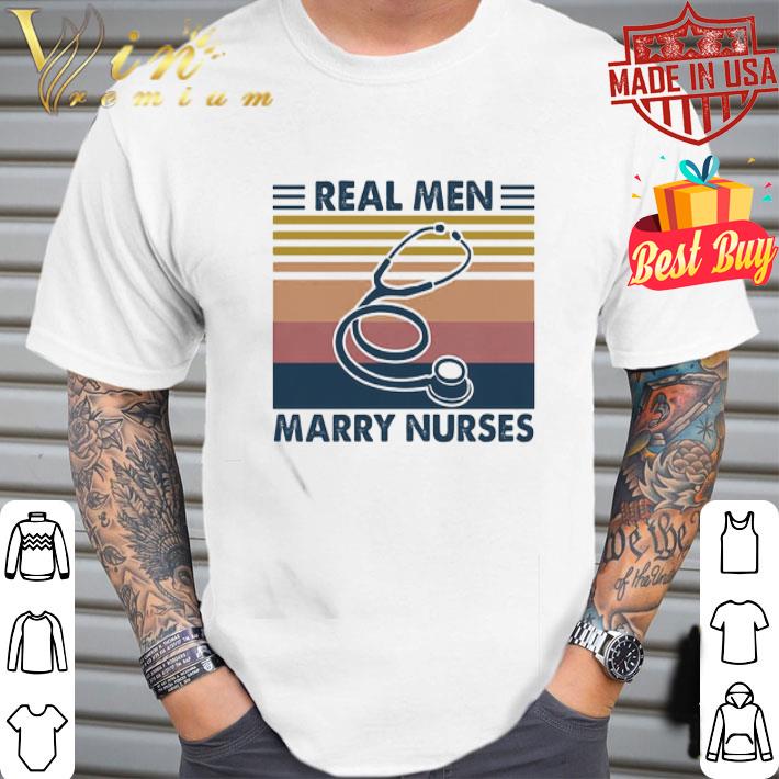 Stethoscope Real Men Marry Nurses Vintage shirt
