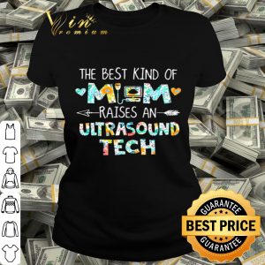 The best kind of mom raises an ultrasound tech flowers mother day shirt