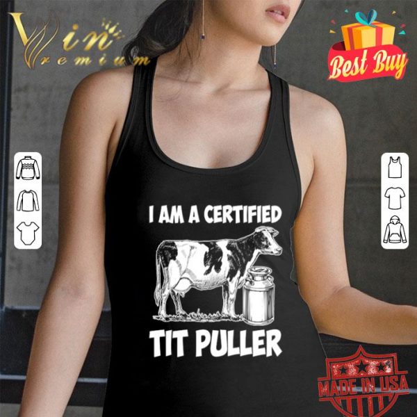 Cow I am a certified tit puller shirt