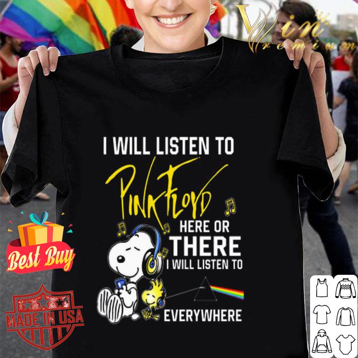 Snoopy Woodstock i will listen to Pink Floyd here or there everywhere shirt