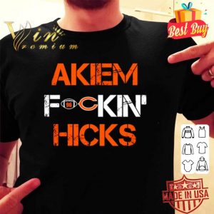 Chicago Bears Akiem Fuckin Hicks shirt