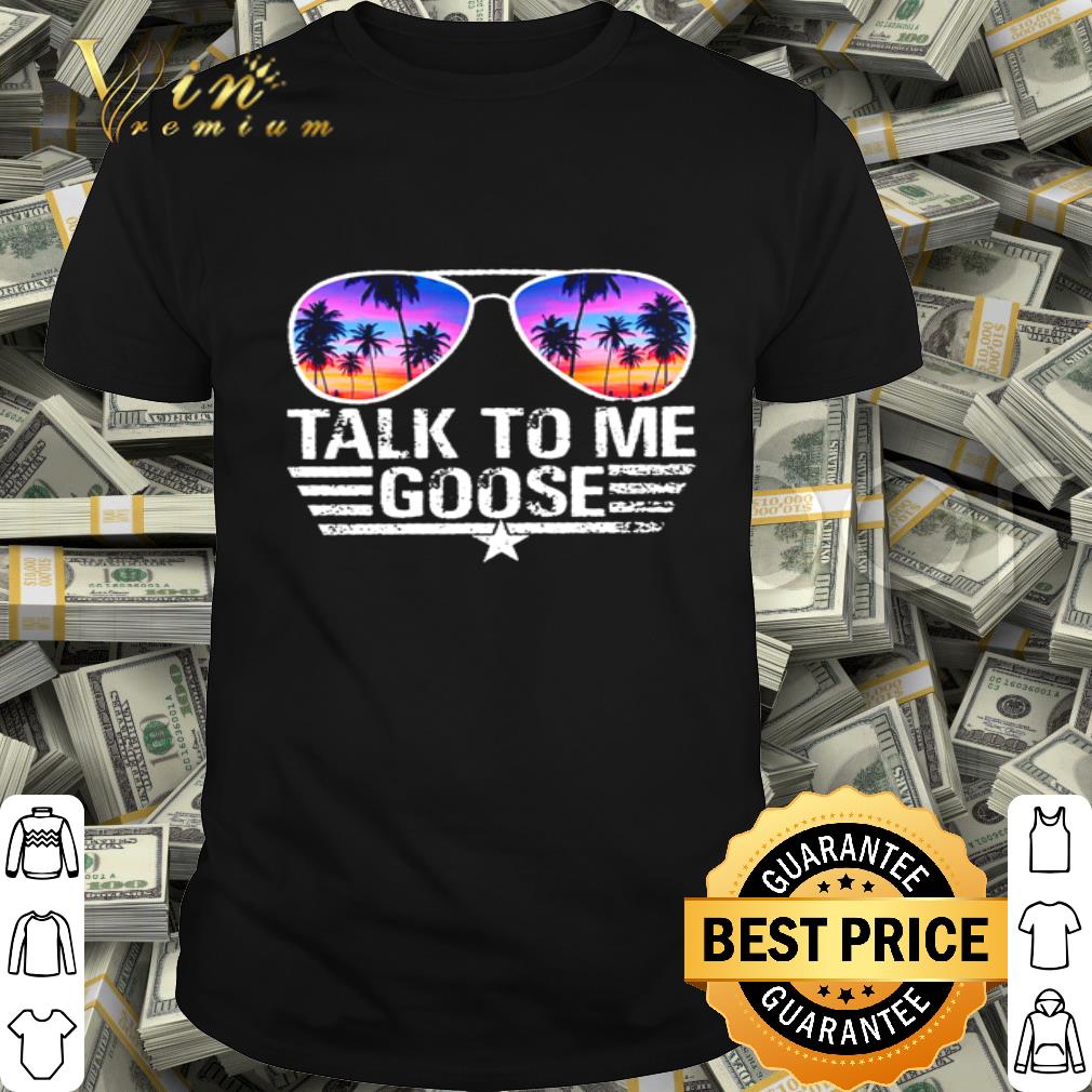 Glasses talk to me goose shirt