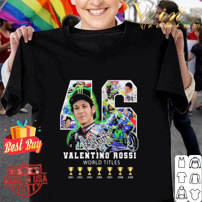 46 Valentino Rossi World Titles 6 Cups Champions Signature shirt