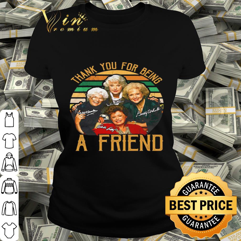 Vintage The Golden Girls signatures thank you for being a friend shirt