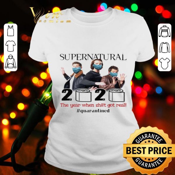 Supernatural 2020 the year when shit got real #quarantined Coronavirus shirt