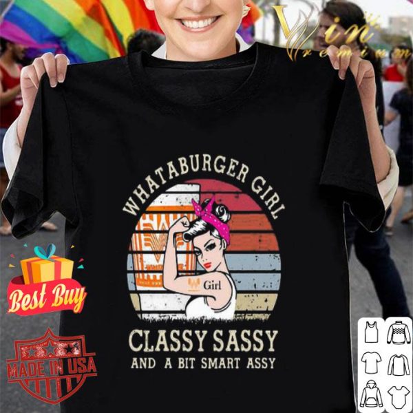 Strong whataburger girl classy sassy and a bit smart assy vintage shirt