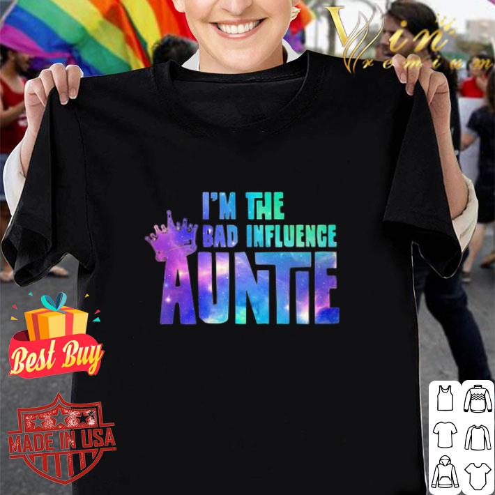 Crown in the bad influence auntie shirt