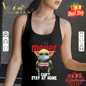 Star Wars Baby Yoda Hug Meijer I Can’t Stay At Home Coronavirus shirt