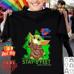 Baby Yoda mask Carquest Auto Parts please remember stay 6 feet Coronavirus shirt