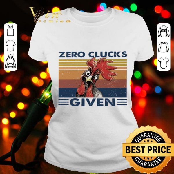 Chicken zero clucks given vintage shirt