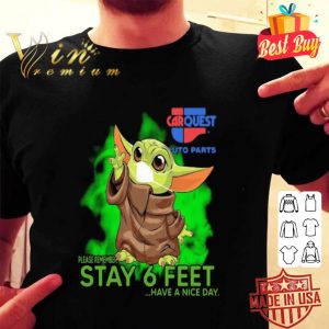 Baby Yoda mask Carquest Auto Parts please remember stay 6 feet Coronavirus shirt