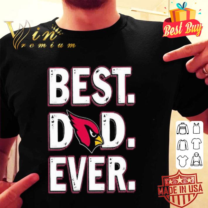 Logo Arizona Cardinals Best Dad Ever Happy Father’s Day shirt shirt