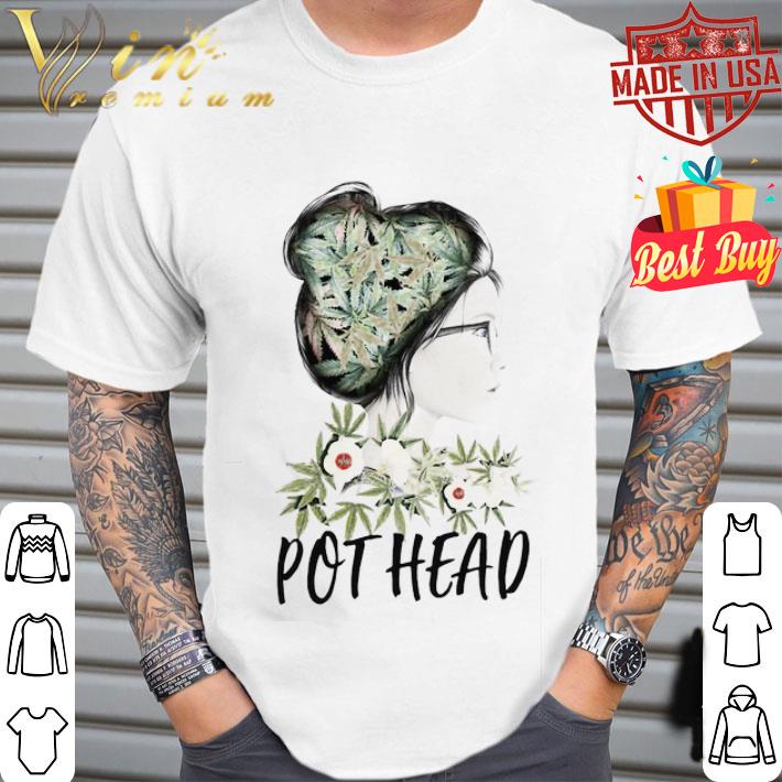 Weed Girl Pot Head Marijuana Cannabis shirt