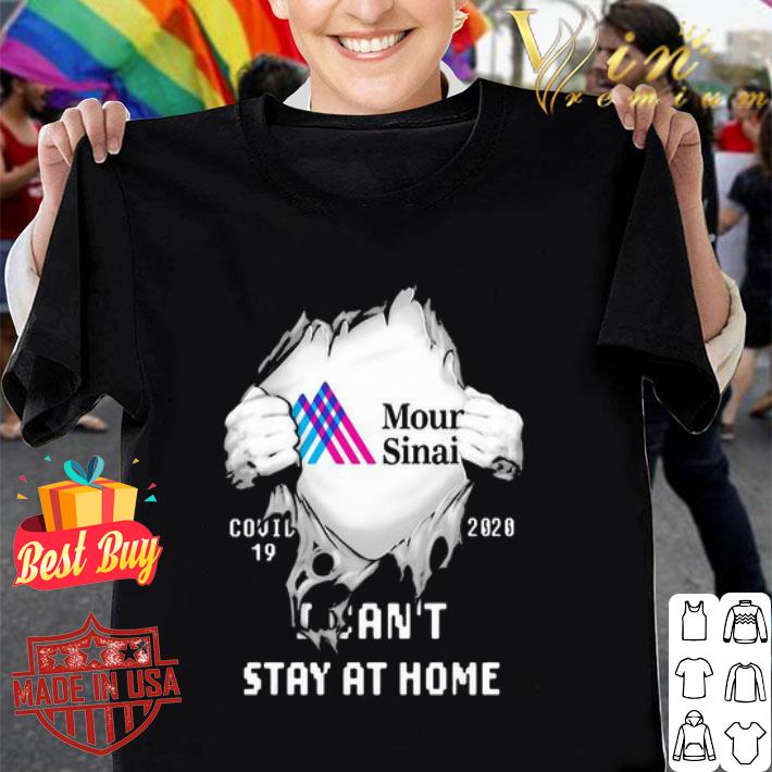 Mount Sinai Health Insides Me Covid-19 2020 I Can’t Stay At Home shirt