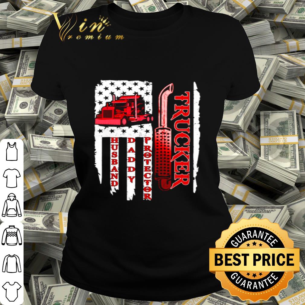 Trucker Husband Daddy Protector American Flag 4th Of July shirt