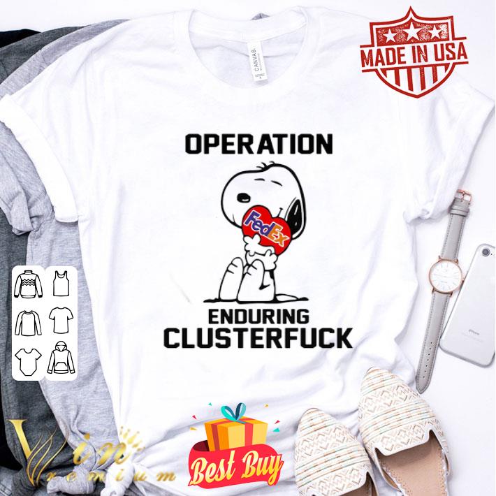 Snoopy Hug FedEx Operation Enduring Clusterfuck shirt