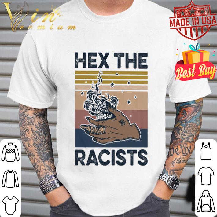 Black hand hex the racists vintage shirt