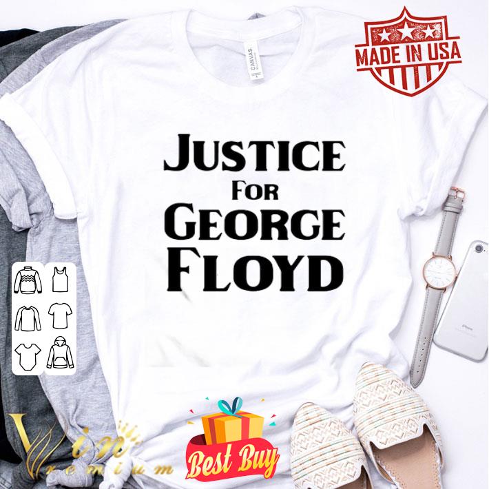 Justice For George Floyd shirt