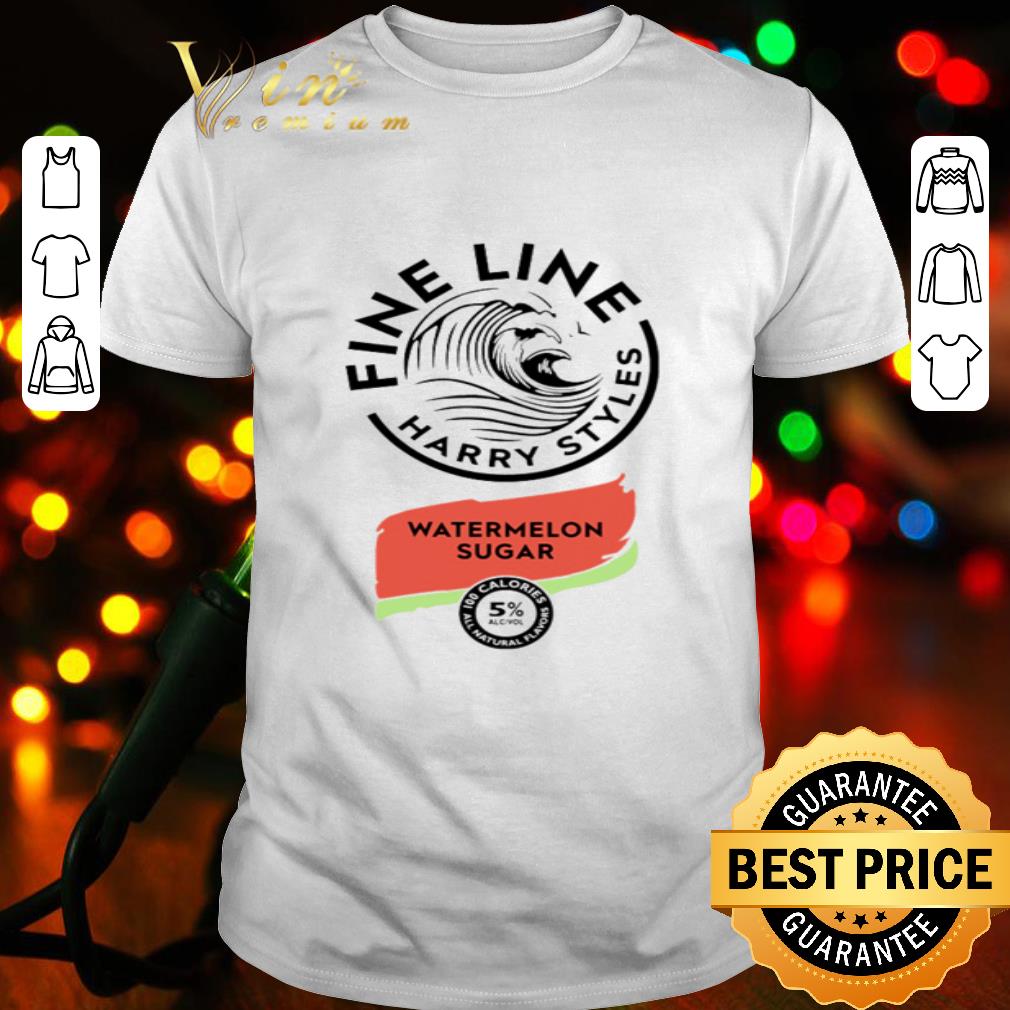 Fine Line Harry Styles Watermelon Sugar White Claw Hard Seltzer shirt