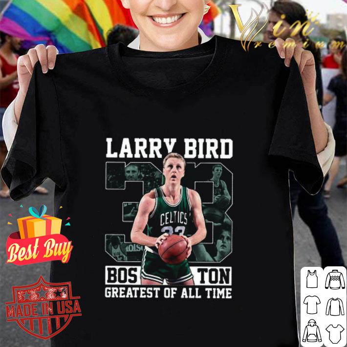 Larry Bird 33 Boston Celtics Basketball Greatest Of All Time shirt