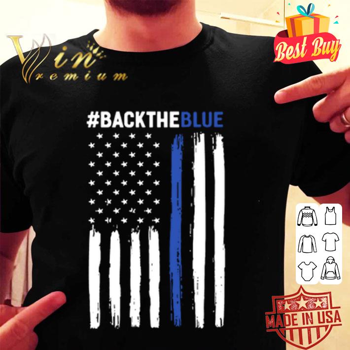 Back The Blue Thin Blue Line Flag shirt