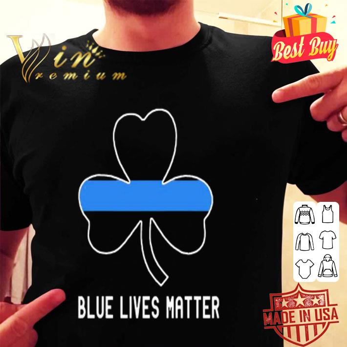 Blue Lives Matter Irish Black Lives Matter shirt