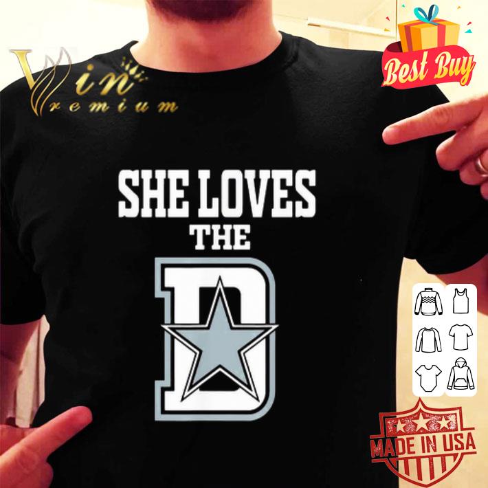 She Loves The Dallas Cowboys Logo shirt