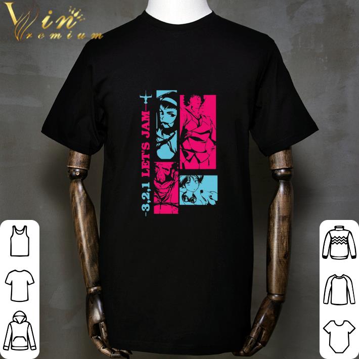 321 Let’s Jam Cowboy Bebop shirt