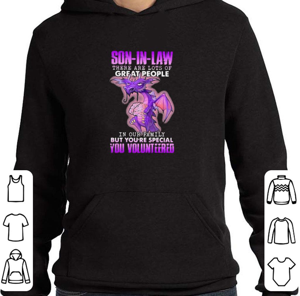 Original Dragon Son In Law There Are Lots Of Great People You Volunteered shirt 123075e8 original dragon son in law there are lots of great people you volunteered shirt 4 - Original Dragon Son In Law There Are Lots Of Great People You Volunteered shirt