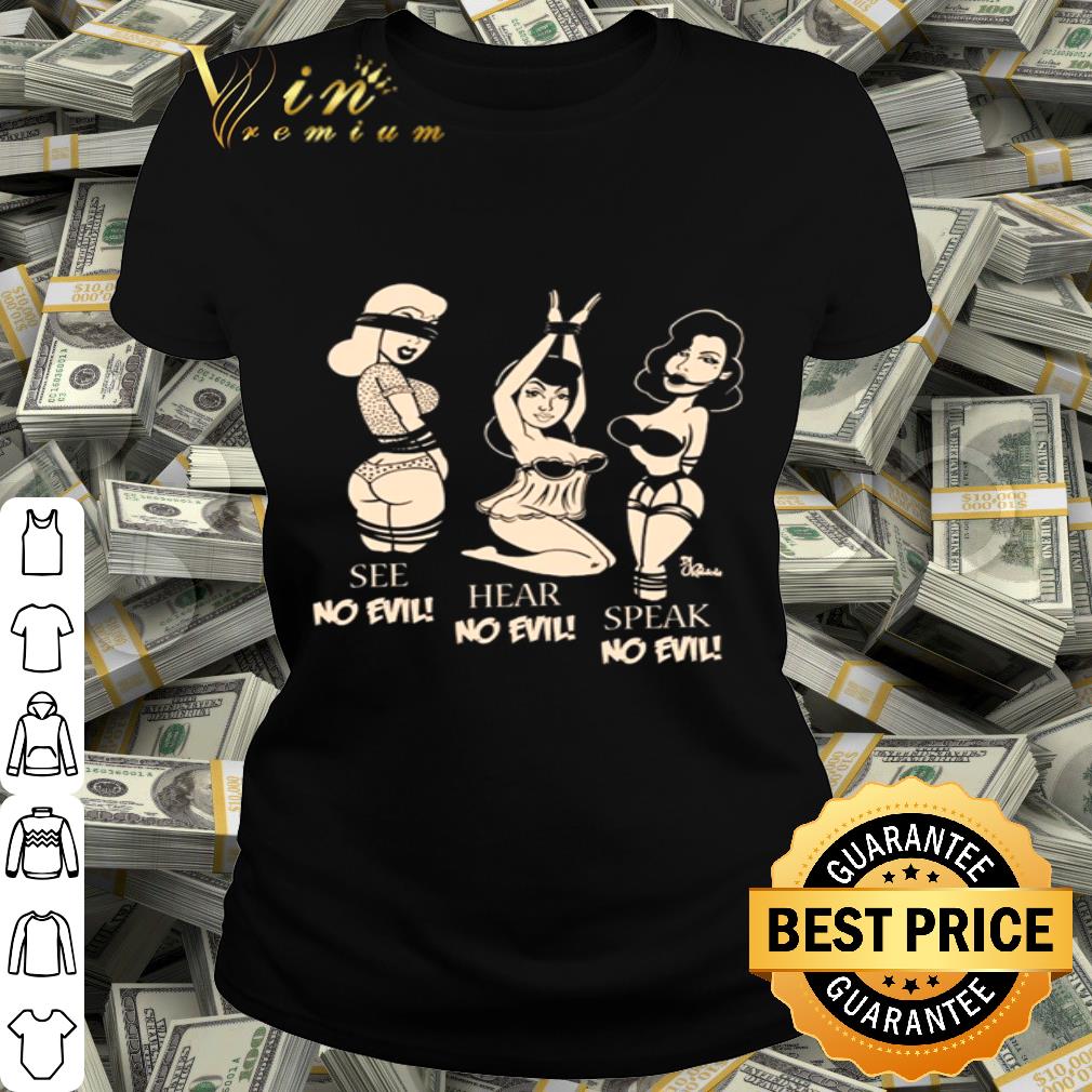 Girls see no evil hear no evil speak no evil shirt