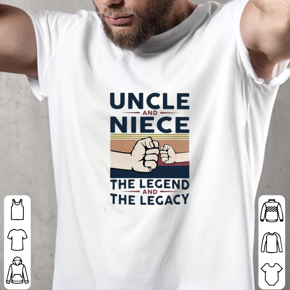 Awesome Uncle and niece the legend and the legacy vintage shirt
