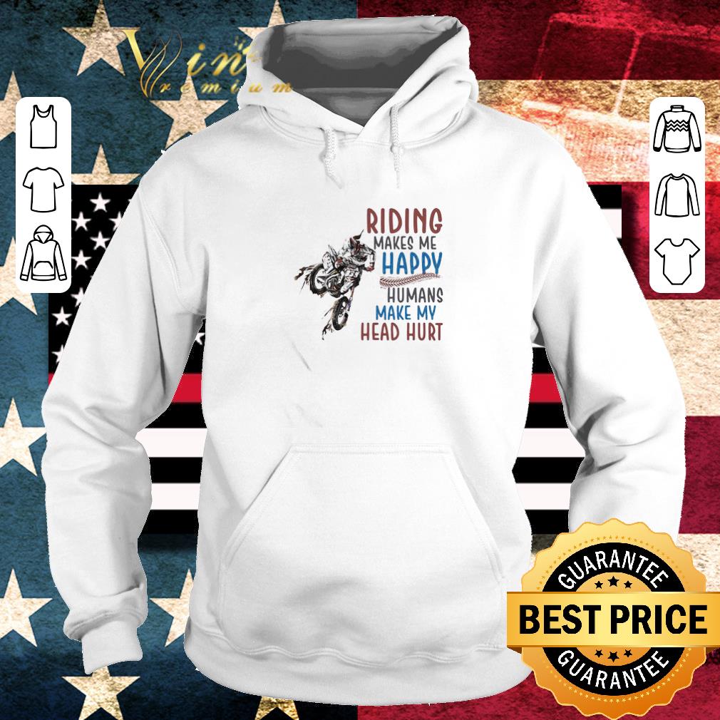 Pretty Riding Makes Me Happy Humans Make My Head Hurt Motocross shirt 47a691f5 pretty riding makes me happy humans make my head hurt motocross shirt 4 - Pretty Riding Makes Me Happy Humans Make My Head Hurt Motocross shirt