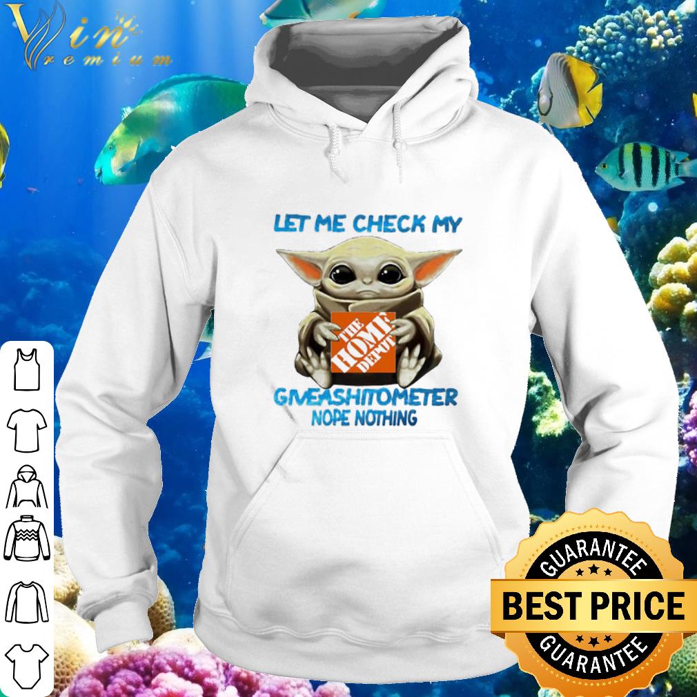 Pretty Star Wars Baby Yoda The Home Depot Let Me Check My Giveashitometer shirt 486a1a8f pretty star wars baby yoda the home depot let me check my giveashitometer shirt 4 - Pretty Star Wars Baby Yoda The Home Depot Let Me Check My Giveashitometer shirt