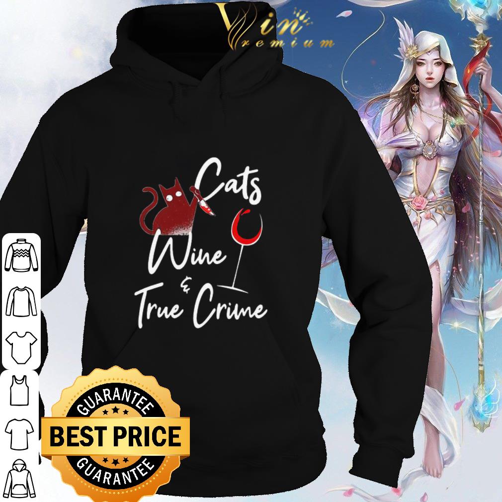 Premium Cats wine and true crime shirt 53d7df54 premium cats wine and true crime shirt 4 - Premium Cats wine and true crime shirt
