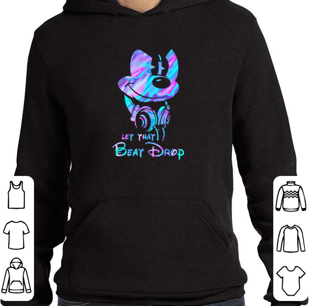 Funny Mickey Mouse Let that beat drop Disney shirt 5844ec7b funny mickey mouse let that beat drop disney shirt 4 - Funny Mickey Mouse Let that beat drop Disney shirt