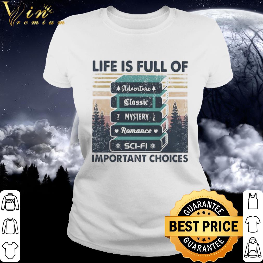 Official Sunset Life Is Full Of Important Choices Adventure Classic Mystery Romance Sci-fi shirt Official Sunset Life Is Full Of Important Choices Adventure Classic Mystery Romance Sci-fi shirt