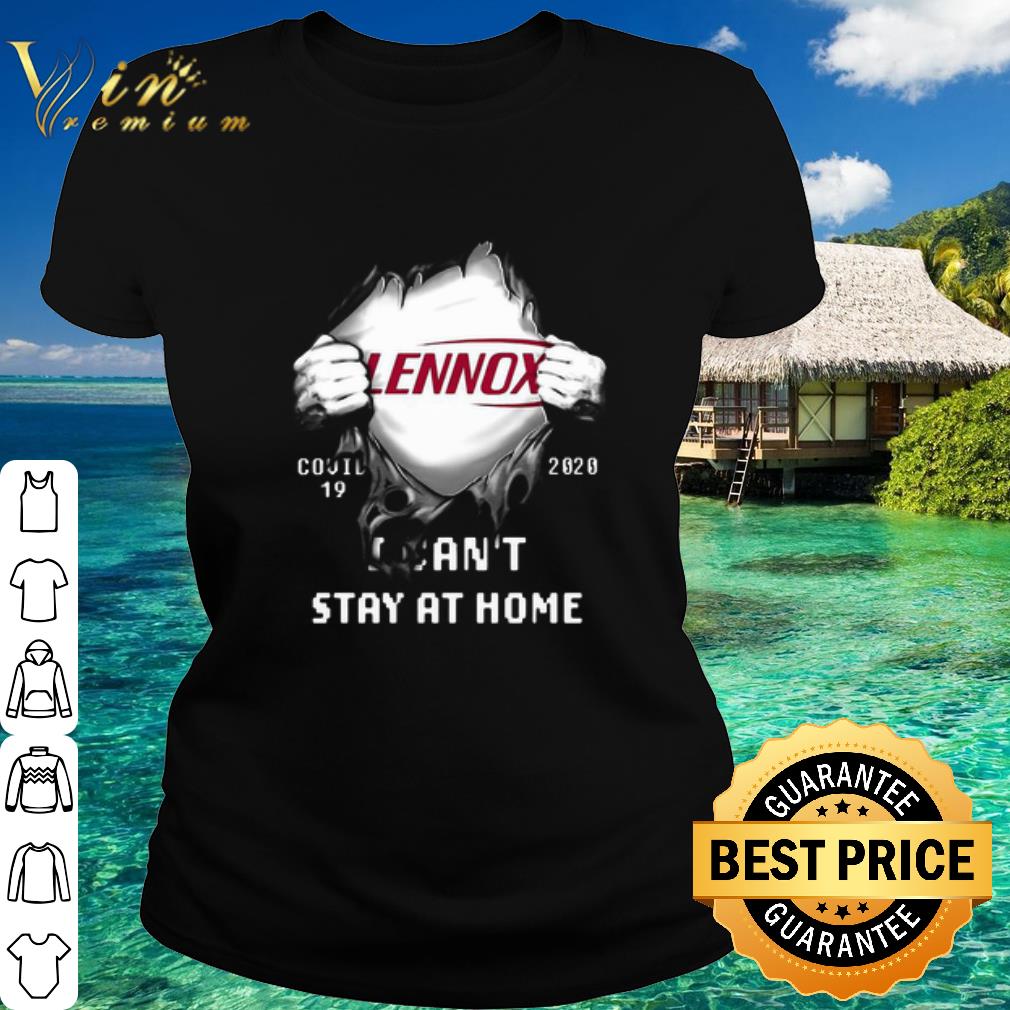 Official Lennox Inside Me Covid-19 2020 I Can’t Stay At Home shirt