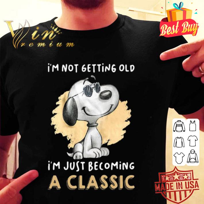 Snoopy I’m Not Getting Old I’m Just Becoming A Classic shirt