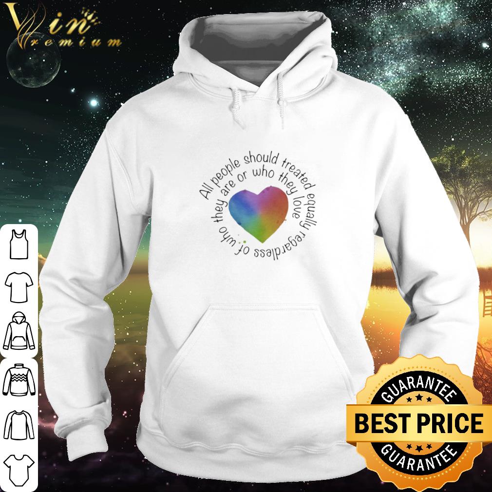Official All People Should Streated Equally Regardless Of Who Heart Color shirt 8a66a87f official all people should streated equally regardless of who heart color shirt 4 - Official All People Should Streated Equally Regardless Of Who Heart Color shirt