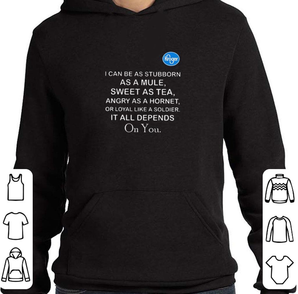 Premium Kroger I Can Be As Stubborn As A Mule Sweet As Tea Angry as a hornet shirt 9695e275 premium kroger i can be as stubborn as a mule sweet as tea angry as a hornet shirt 4 - Premium Kroger I Can Be As Stubborn As A Mule Sweet As Tea Angry as a hornet shirt